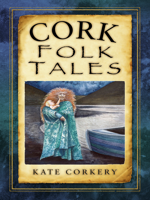 Title details for Cork Folk Tales by Kate Corkery - Available